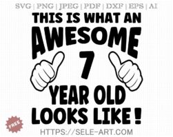 Free Awesome 7 Year Old SVG
