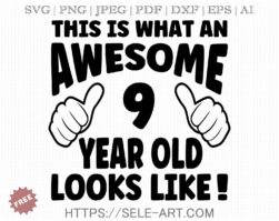 Free Awesome 9 Year Old SVG