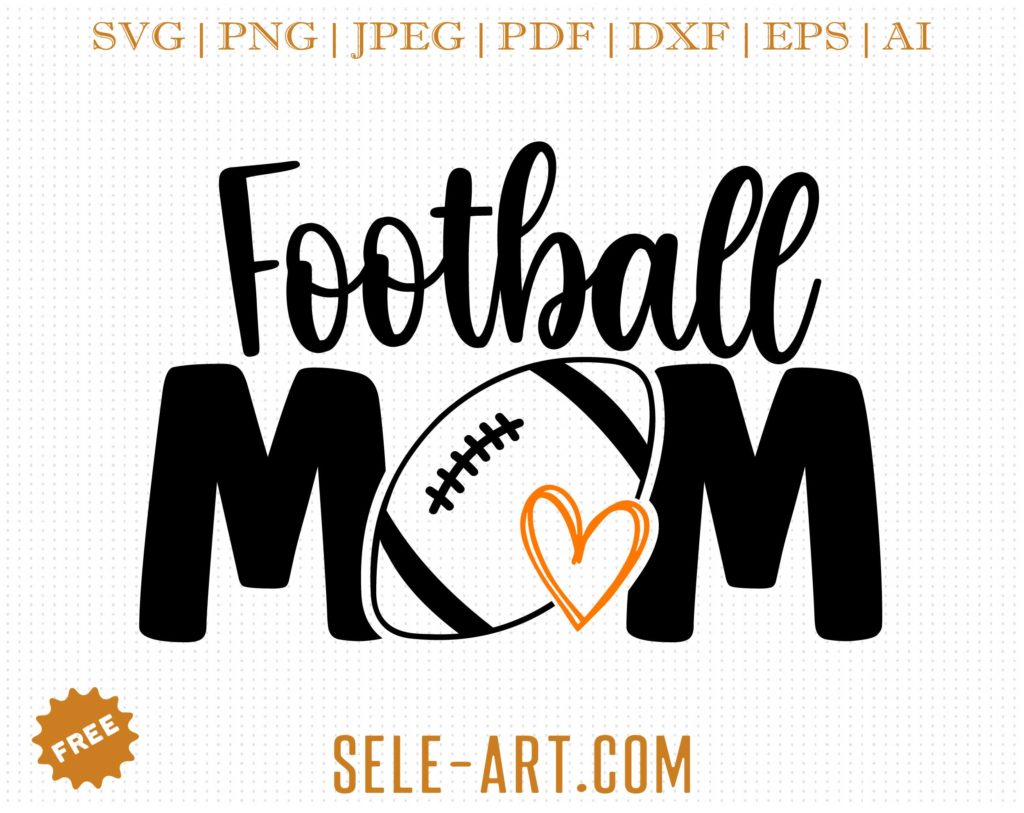 Free Football Mom SVG - Free Svg with SeleART