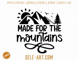 Free Made For The Mountains SVG