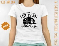 Free My Life Is An Adventure SVG