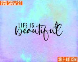 Free Life is beautiful svg