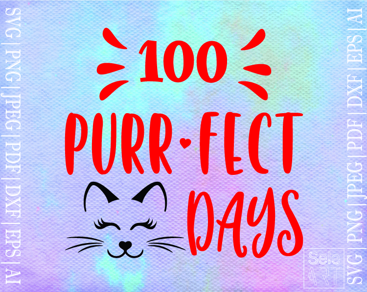 Free 100 Purrfect Days Svg - Free Svg with SeleART