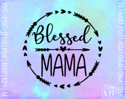 Free Blessed Mom SVG