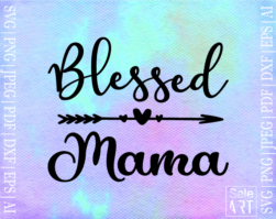 Free Blessed Mama Svg