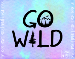 Free Go Wild Svg