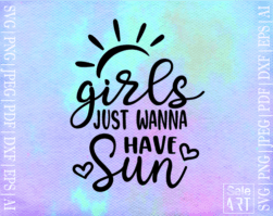 Free Girls Just Wanna Have Sun Svg
