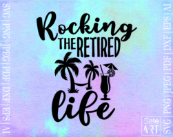 Free Rocking The Retired Life SVG