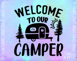 Free Welcome To Our Camper SVG
