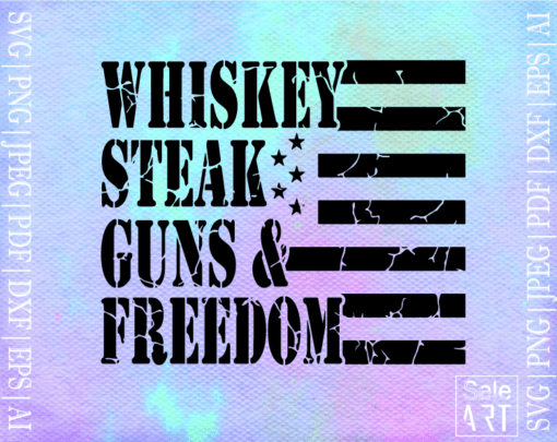 Free Whiskey Steak Guns & Freedom SVG