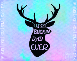 Free Best Buckin Dad Ever SVG