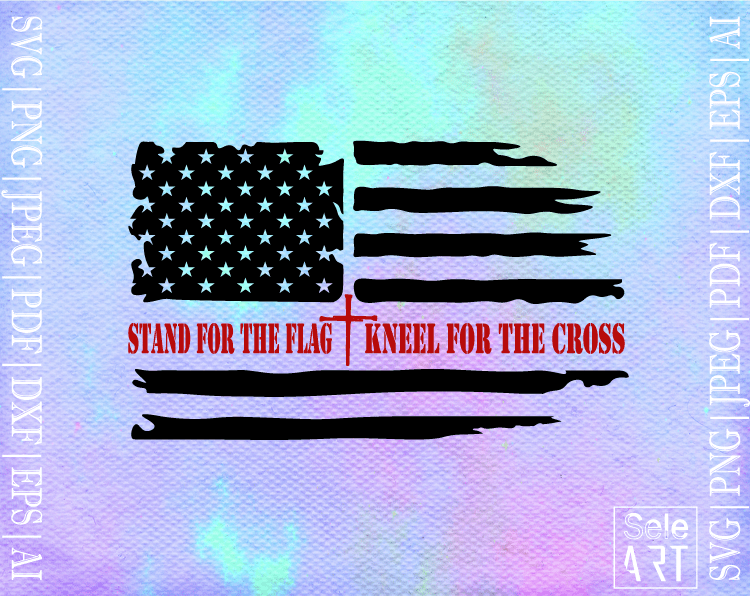 Free Stand for the Flag Kneel for the Cross SVG - Free Svg with SeleART