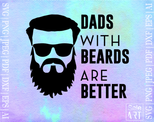 FREE Dads With Beards Are Better SVG