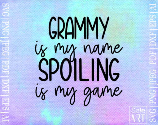 Grammy Is My Name Spoiling Is My Game