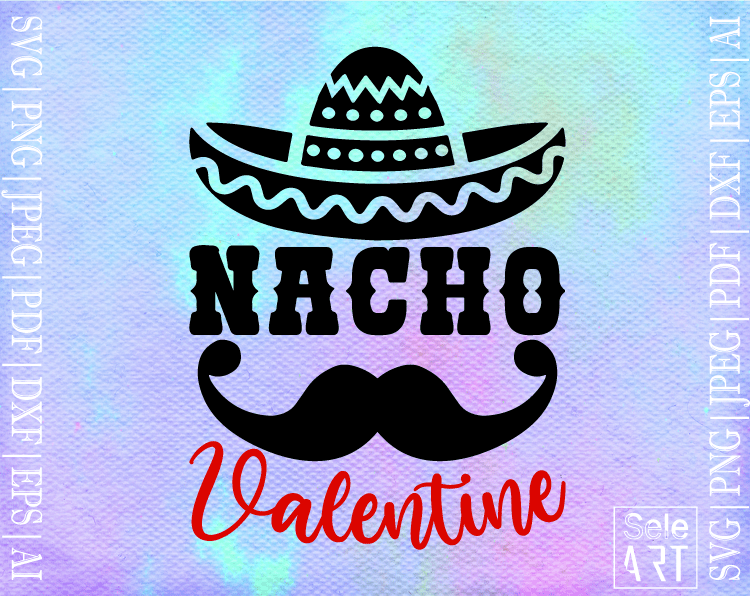 FREE Nacho Valentine SVG - Free Svg with SeleART
