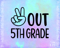 FREE Peace Out 5th Grade SVG