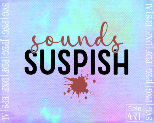 FREE Sounds Suspish SVG