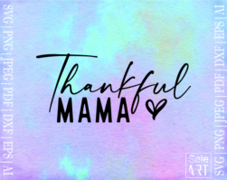 FREE Thankful Mama SVG