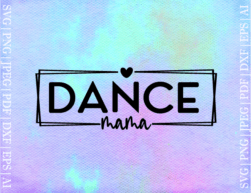 FREE Dance Mama SVG