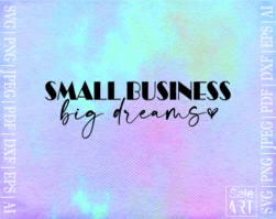 FREE Small Business Big Dreams SVG