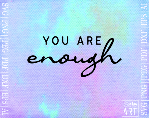 FREE You Are Enough SVG