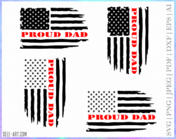 Father's Day svg, Proud Dad Svg, Fathers day svg, Fathers day png, Distressed Flag Svg, Patriotic Svg, Fourth of July svg, American Flag Svg
