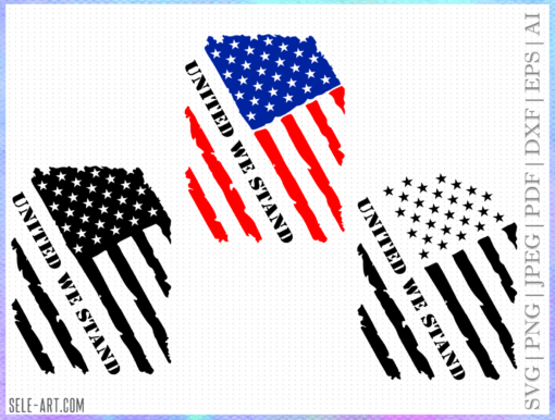 United We Stand SVG File, 4th Of July SVG File, Independence Day Svg File, Stars Svg, Patriotic Svg File For Cricut